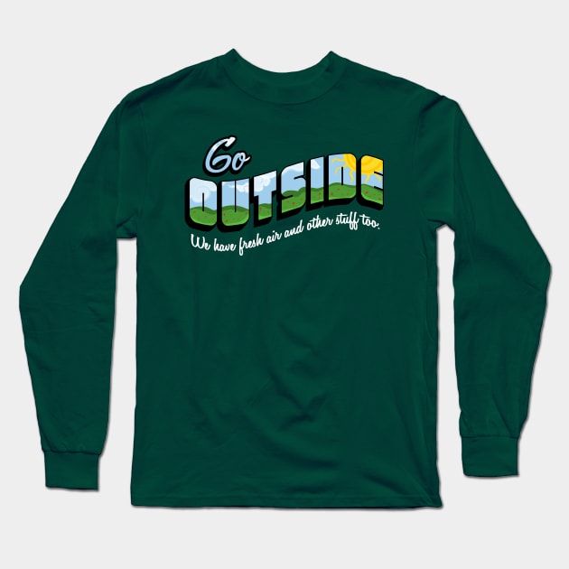 Go Outside Long Sleeve T-Shirt by fishbiscuit